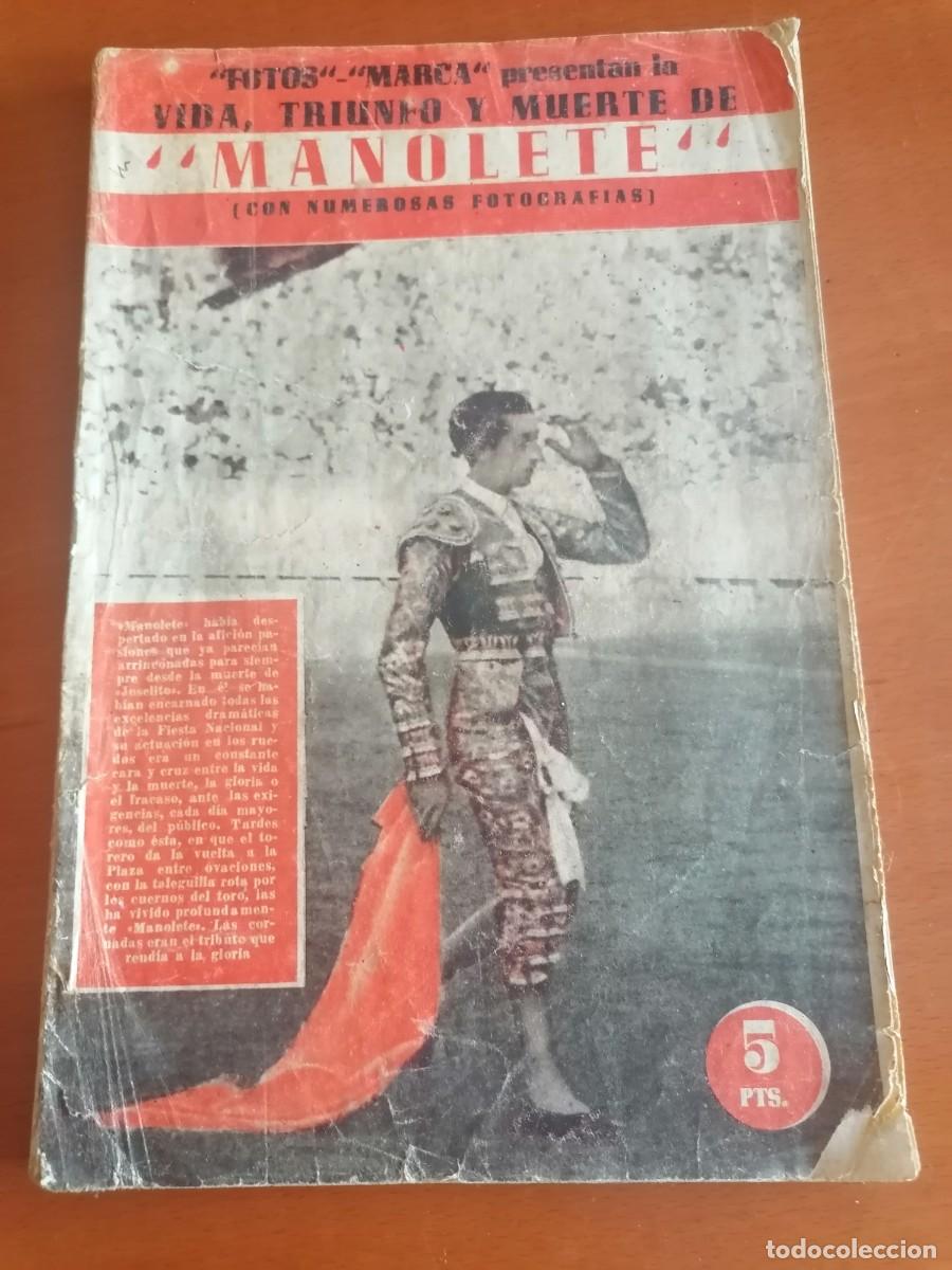 Tauromaquia: REVISTA VIDA, TRIUNFO Y MUERTE DE MANOLETE * FOTOS MARCA * CON MUCHAS FOTOGRAFIAS 1940