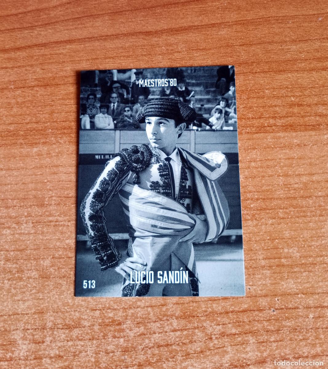 Tauromaquia: Cromo Taurocromos 2026 - N&ordm; 513 - Maestros'80 - Lucio Sand&iacute;n (cromo sin marco dorado)