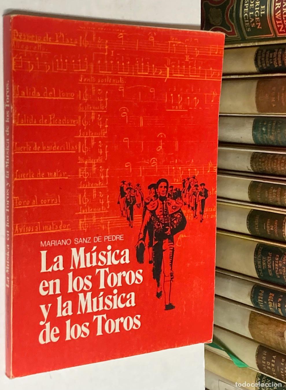 Tauromaquia: A&Ntilde;O 1981 - LA M&Uacute;SICA EN LOS TOROS Y LA M&Uacute;SICA DE LOS TOROS POR MARIANO SANZ DE PEDRE