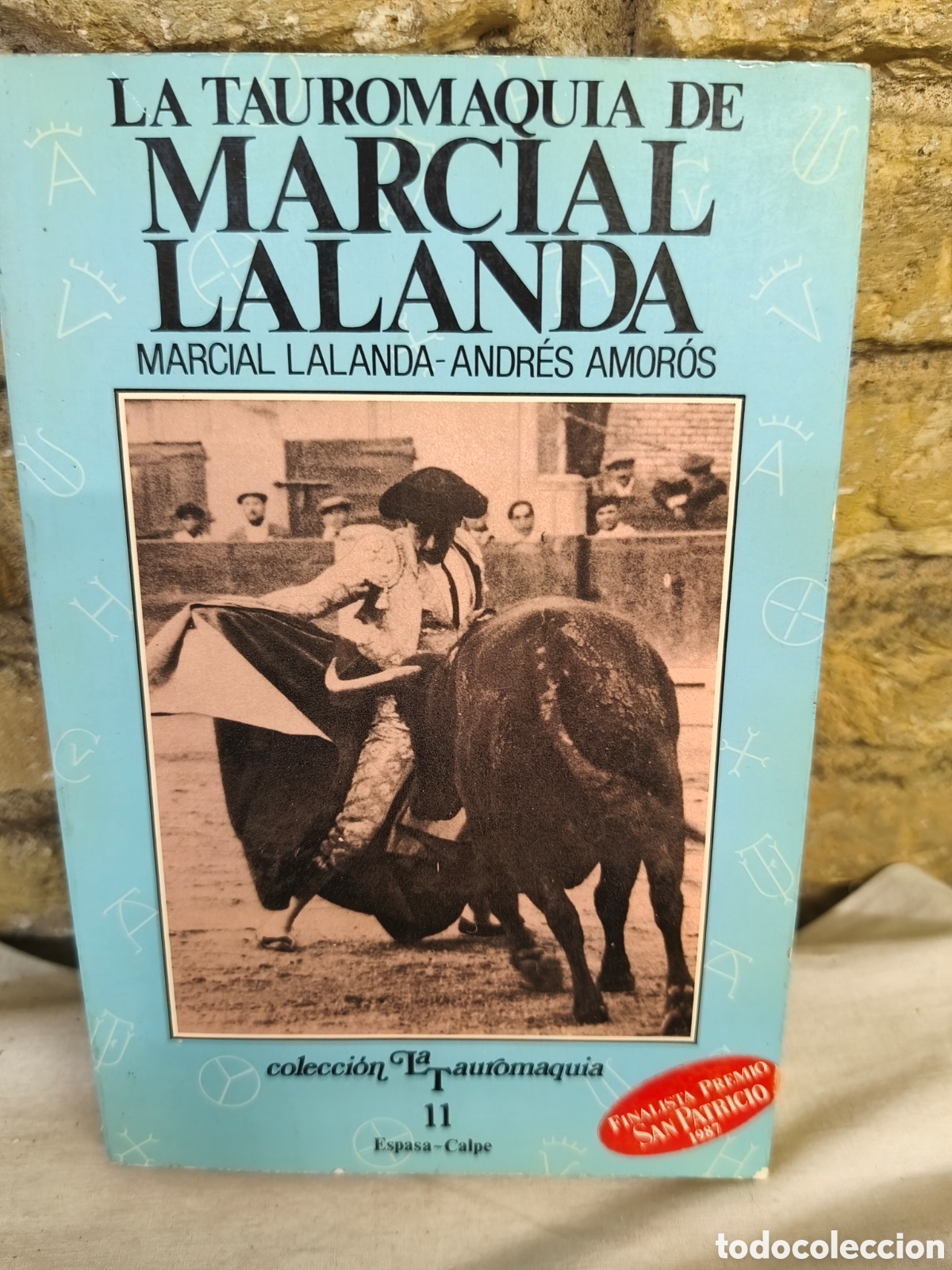 Tauromaquia: LA TAUROMAQUIA DE MARCIAL LALANDA