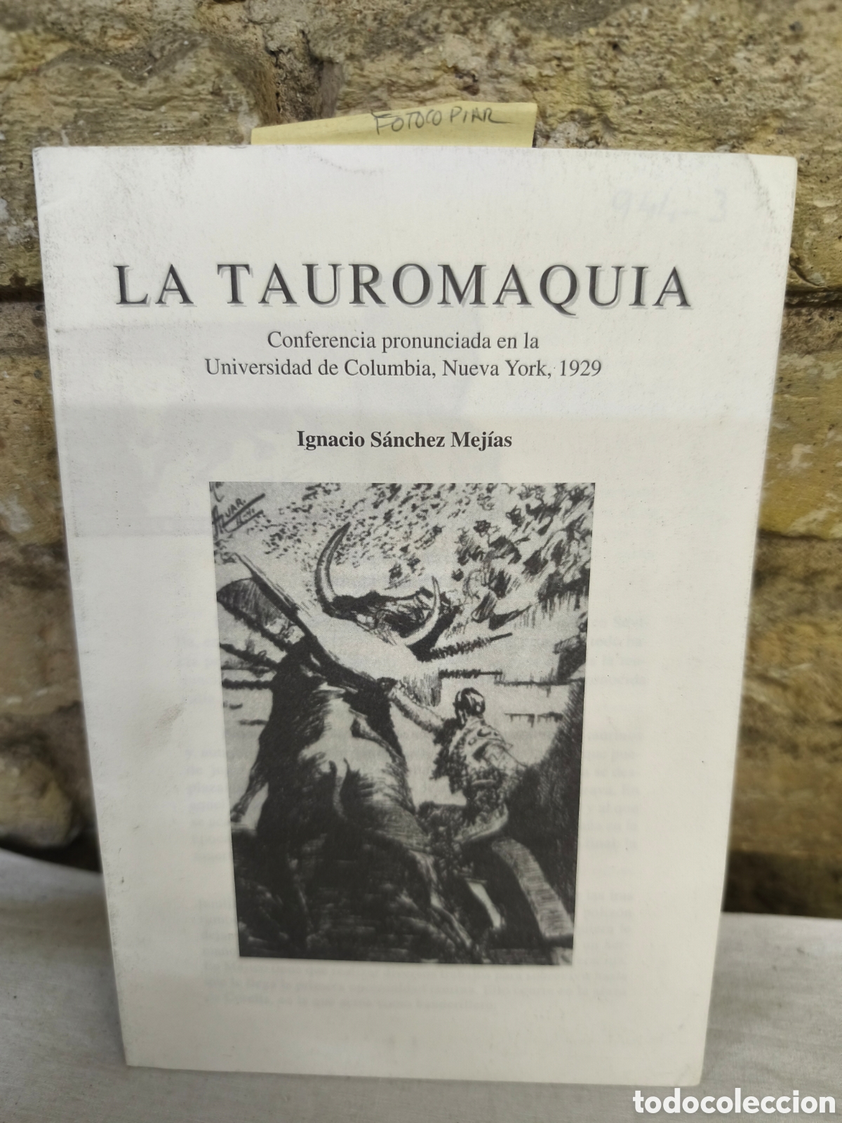 Tauromaquia: LA TAUROMAQUIA Conferencia pronunciada en la Universidad de Columbia, Nueva York, 1929