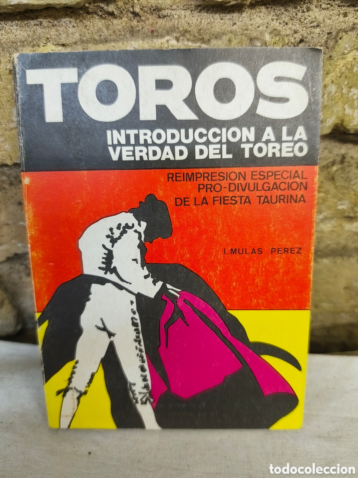 Tauromaquia: TOROS INTRODUCCION A LA VERDAD DEL TOREO