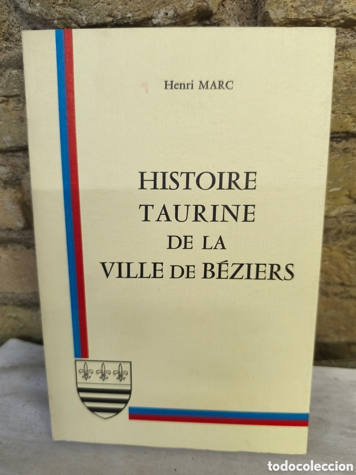 Tauromaquia: HISTOIRE TAURINE DE LA VILLE DE B&Eacute;ZIERS