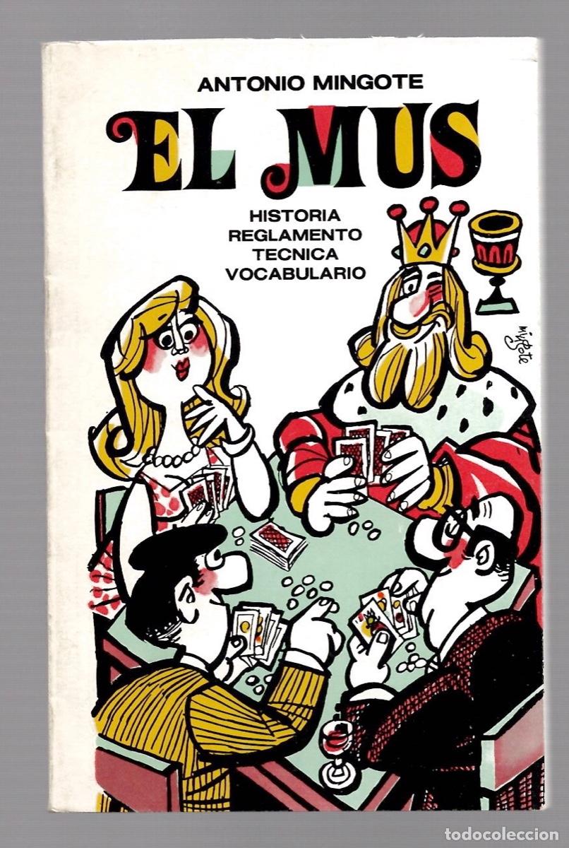 Tauromaquia: EL MUS. HISTORIA - REGLAMENTO - TECNICA - VOCABULARIO. ANTONIO MINGOTE. EDITORIAL PRENSA 1985