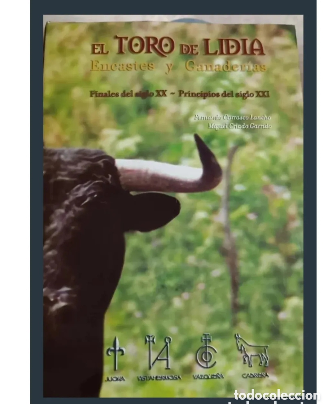 Tauromaquia: El toro de lidia encastes y el
