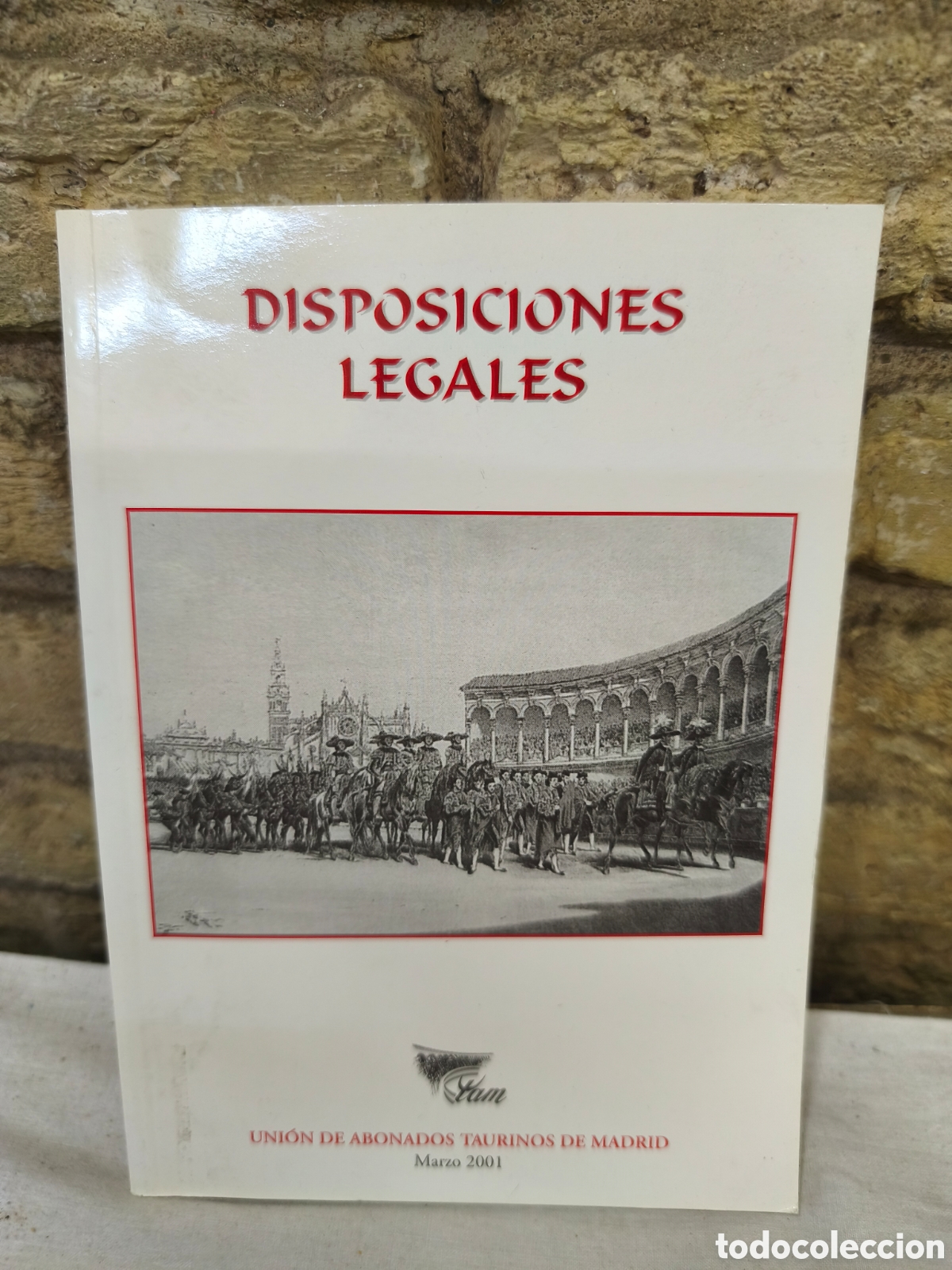 Tauromaquia: DISPOSICIONES LEGALES