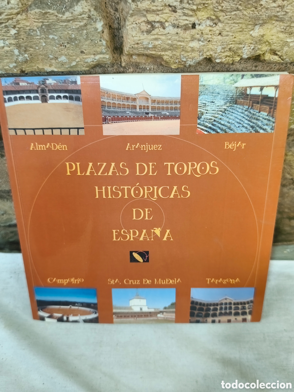 Tauromaquia: PLAZAS DE TOROS HIST&Oacute;RICAS DE ESPANA