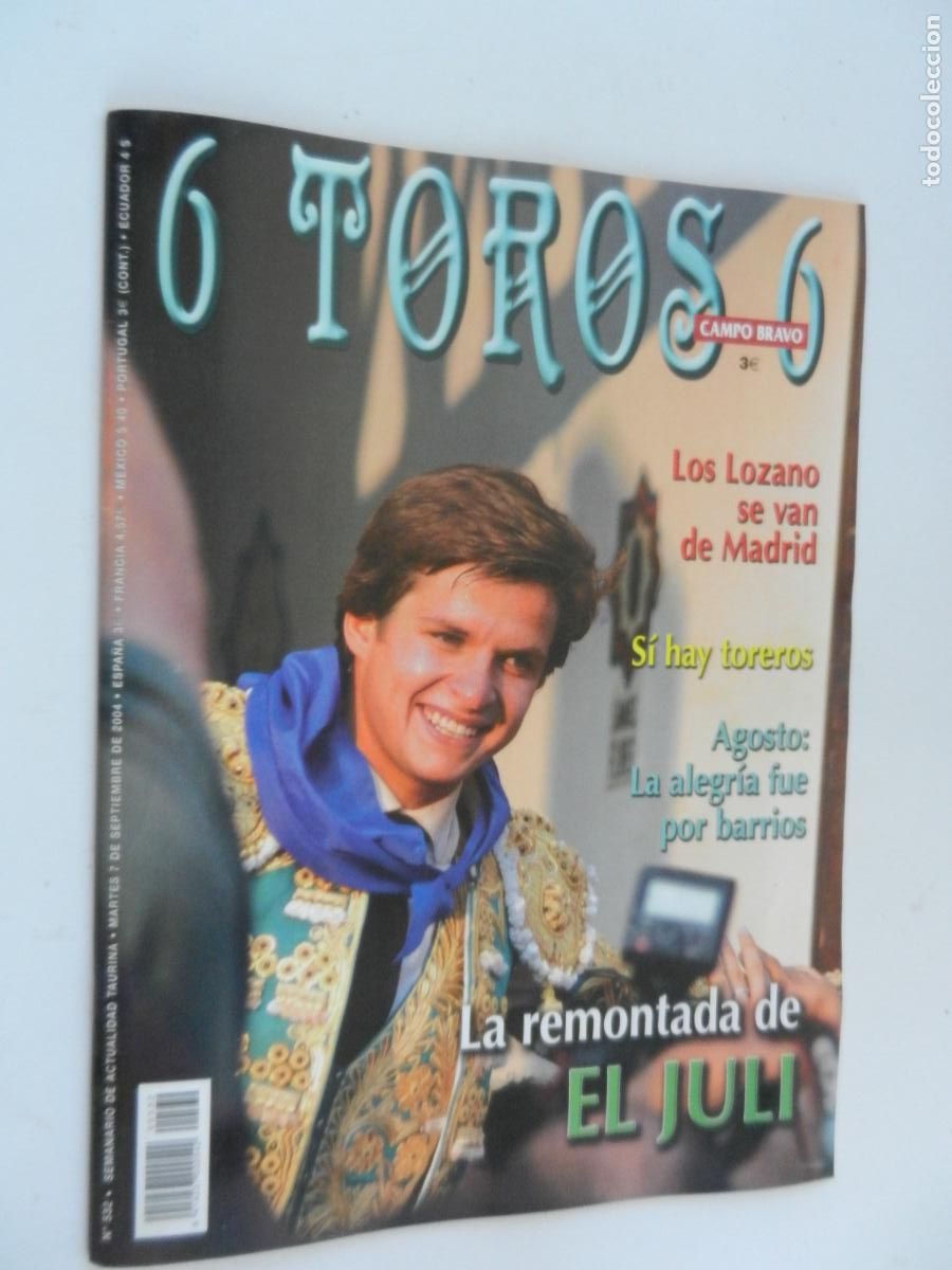 Tauromaquia: 6 TOROS 6 - CAMPO BRAVO - REVISTA N&ordm; 532 - 09-2004 - LA REMONTADA DEL EL JULI - VER INDICE