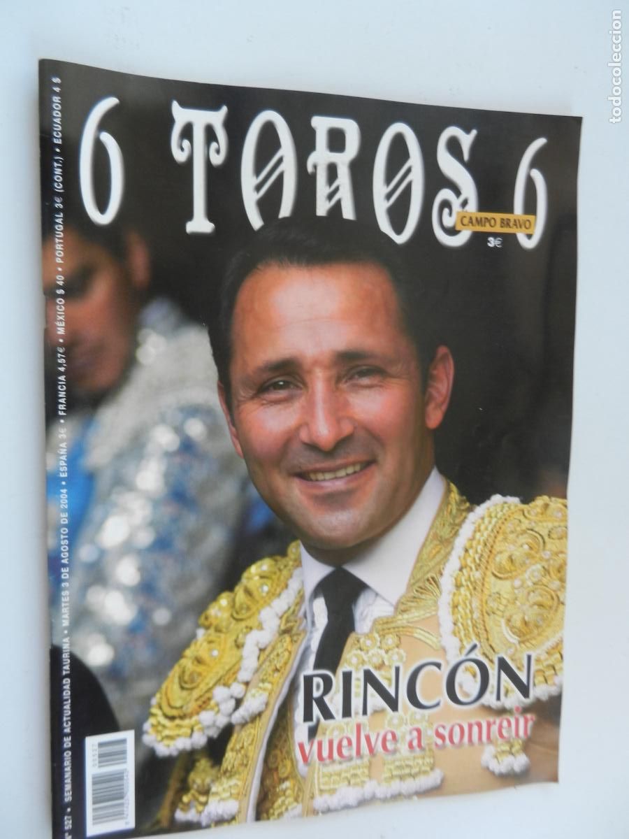 Tauromaquia: 6 TOROS 6 - CAMPO BRAVO - REVISTA N&ordm; 527 - 08-2004 -RINCON , VUELVE A SONREIR - VER INDICE