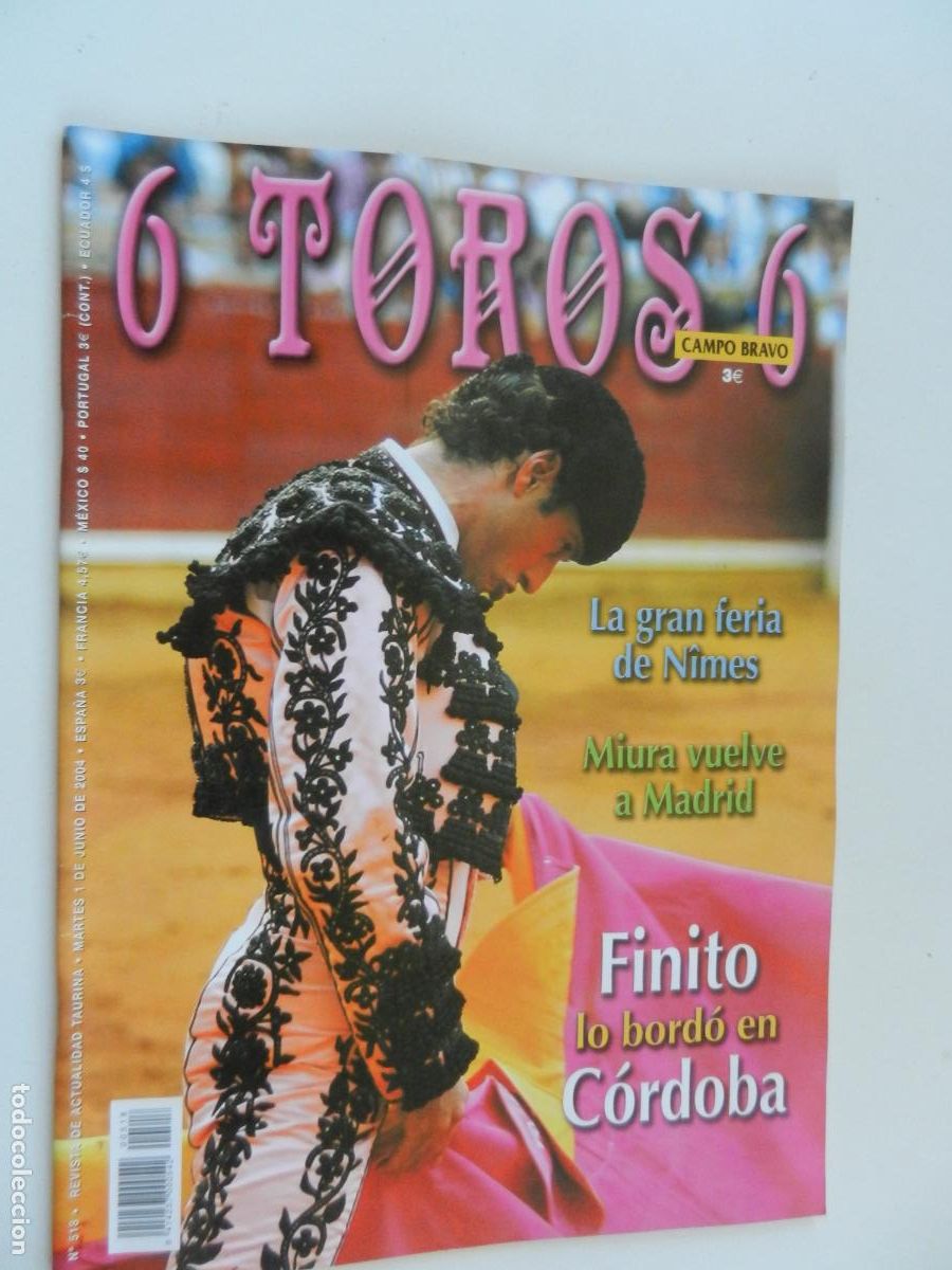 Tauromaquia: 6 TOROS 6 - CAMPO BRAVO - REVISTA N&ordm; 518 - 06-2004- FINITO LO BORD&Oacute; EN CORDOBA - VER INDICE