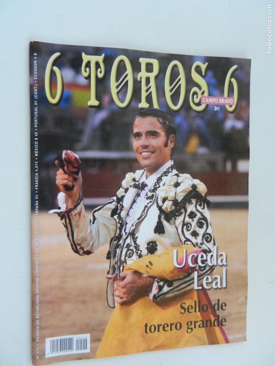 Tauromaquia: 6 TOROS 6 - CAMPO BRAVO - REVISTA N&ordm; 514 - 05-2004-UCEDA LEAL - TORERO GRANDE - VER INDICE