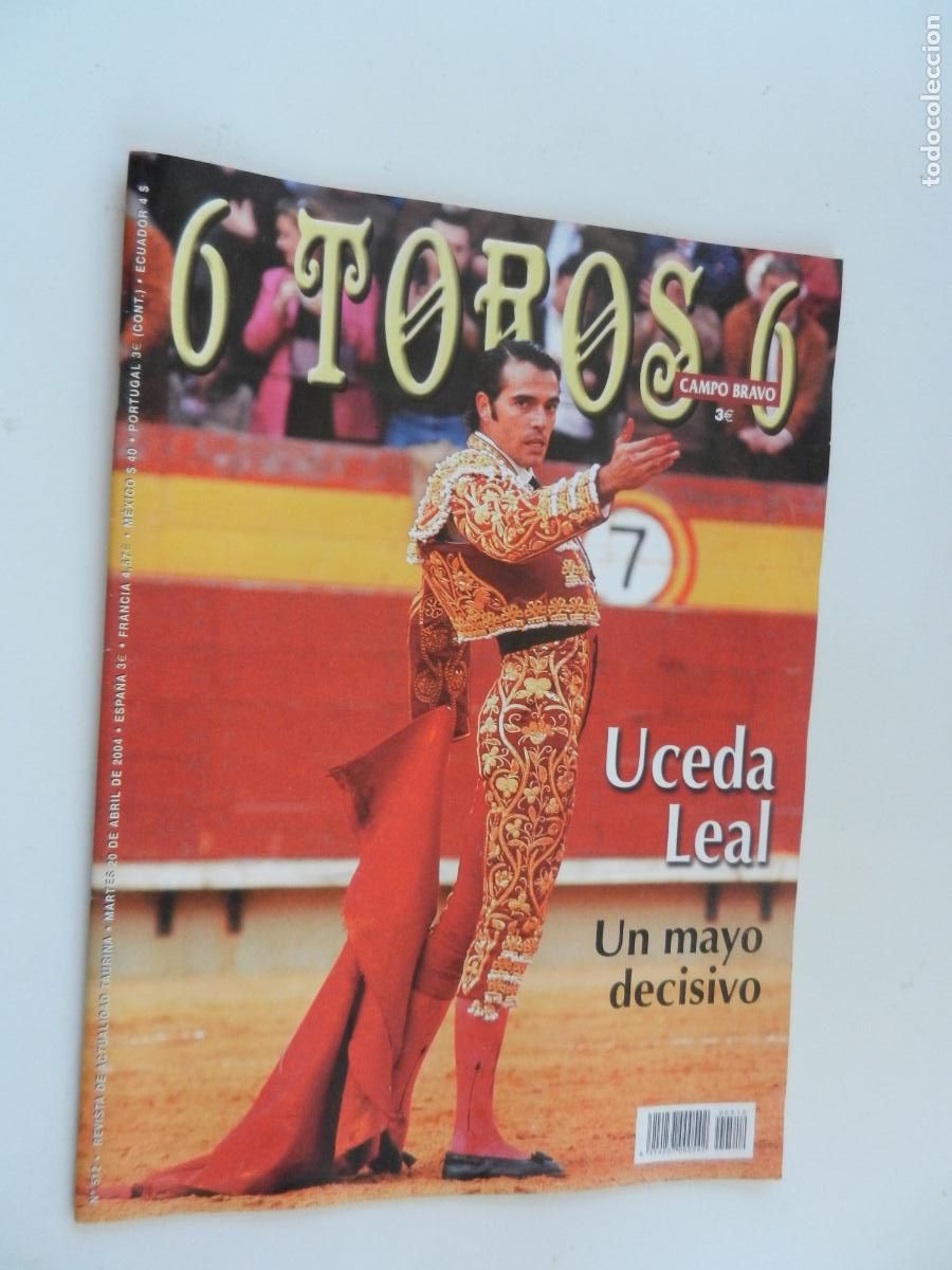 Tauromaquia: 6 TOROS 6 - CAMPO BRAVO - REVISTA N&ordm; 512 - 04-2004- UCEDA LEAL - MAYO DECISIVO - VER INDICE