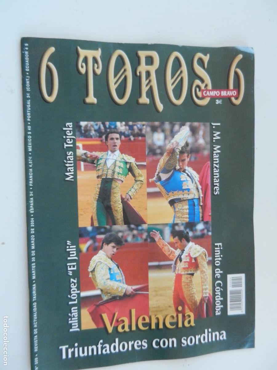 Tauromaquia: 6 TOROS 6 - CAMPO BRAVO - REVISTA N&ordm; 509 - 03-2004- VALENCIA - TRIUNFADORES - VER INDICE