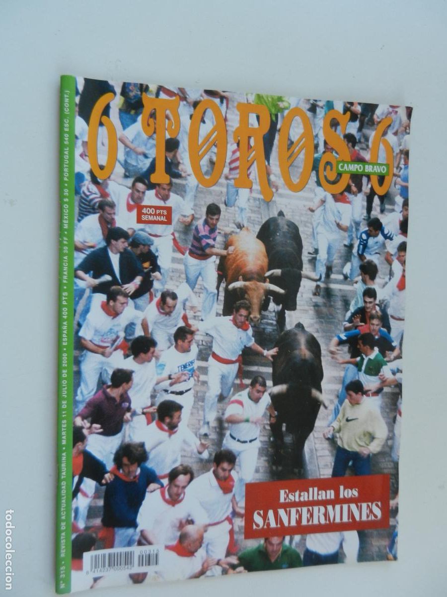 Tauromaquia: 6 TOROS 6 - CAMPO BRAVO - REVISTA N&ordm; 315 - 07-2000- ESTALLAN LOS SAN FERMINES - VER INDICE