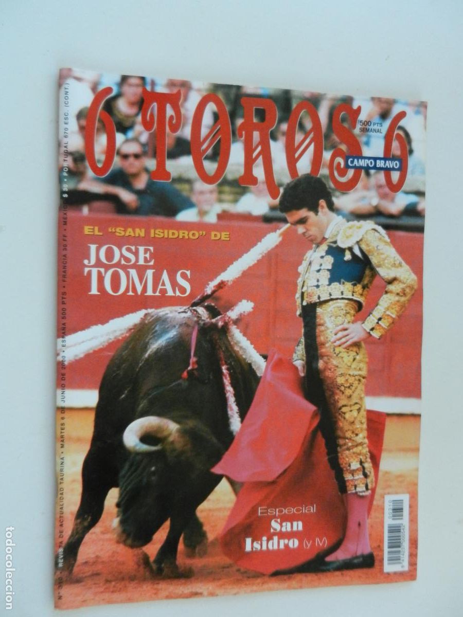 Tauromaquia: 6 TOROS 6 - CAMPO BRAVO - REVISTA N&ordm; 310 - 06-2000- JOSE TOM&Aacute;S EN SAN ISIDRO -VER INDICE
