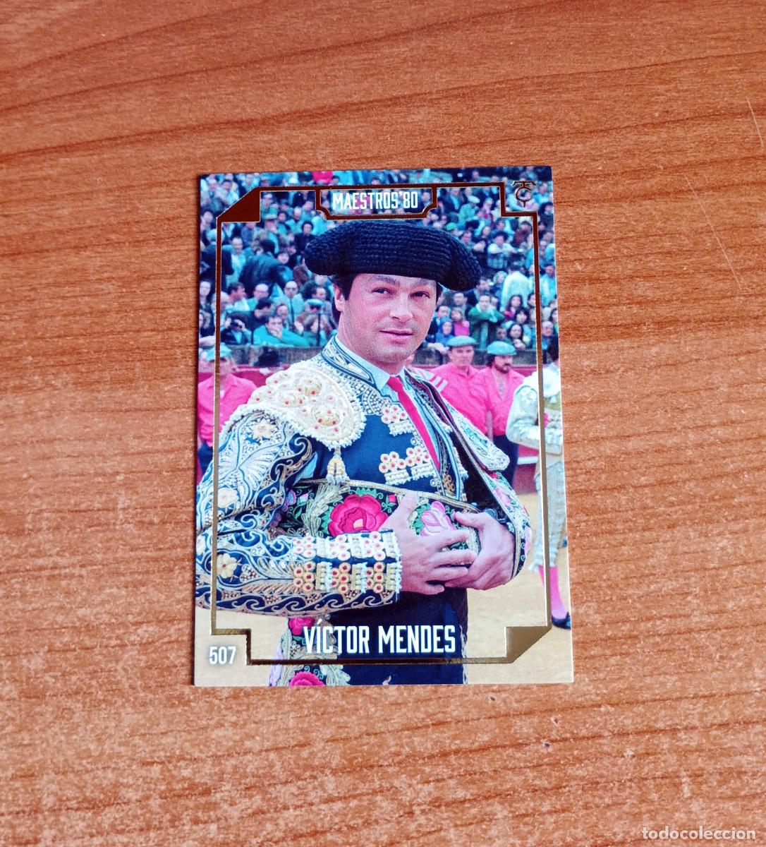 Tauromaquia: Cromo Taurocromos 2026 - N&ordm; 507 - Maestros'80 - V&iacute;ctor Mendes