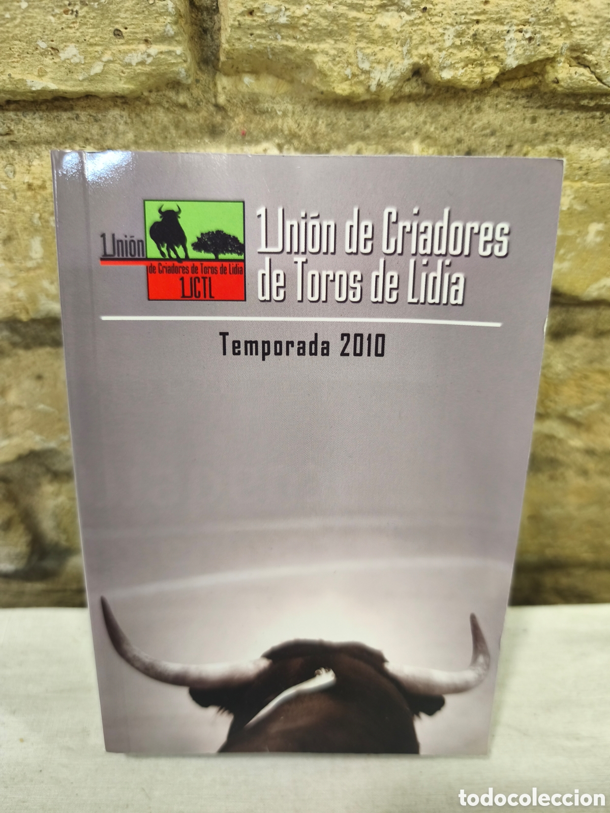 Tauromaquia: Unios de Criadores de Toros de Lidia Temporada 2010