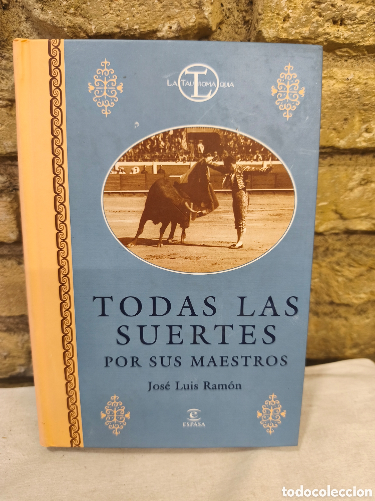 Tauromaquia: N.2 TODAS LAS SUERTES POR SUS MAESTROS