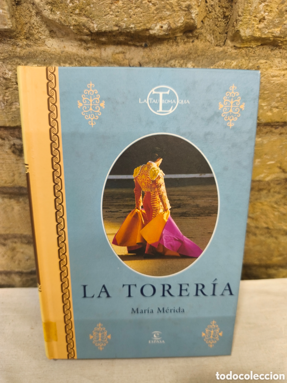 Tauromaquia: N6. LA TORER&Iacute;A Mar&iacute;a M&eacute;rida