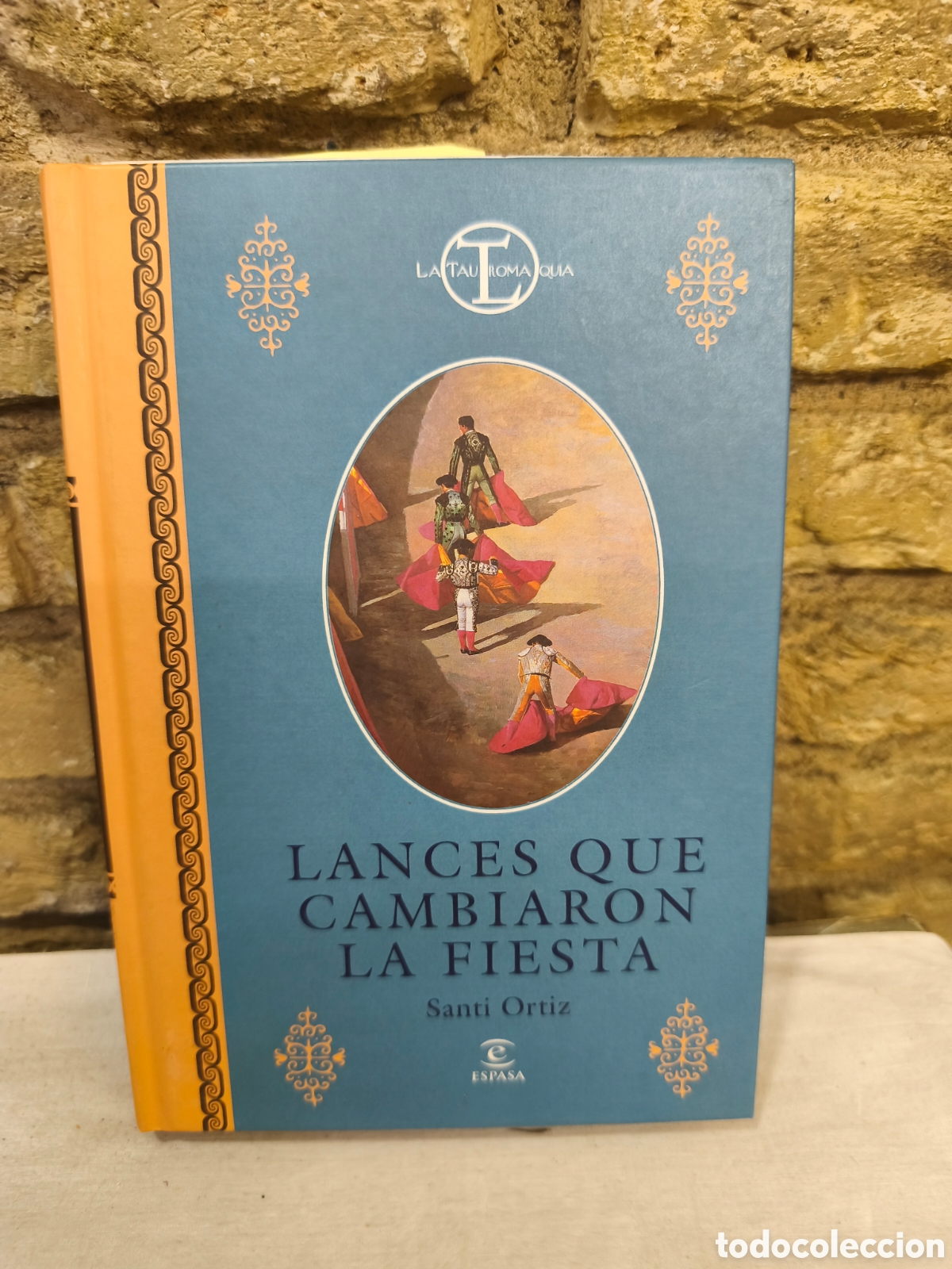 Tauromaquia: N19. LANCES QUE CAMBIARON LA FIESTA
