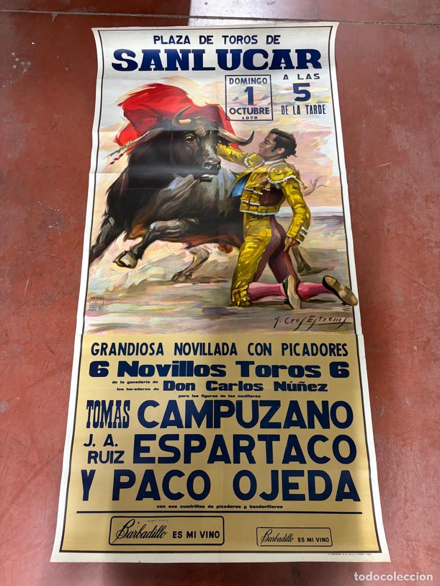 Tauromaquia: CARTEL GRAN TAMA&Ntilde;O. PLAZA TOROS SANL&Uacute;CAR. 1978. GANADER&Iacute;A D. CARLOS N&Uacute;&Ntilde;EZ.TOMAS CAMPUZANO. ESPARTACO