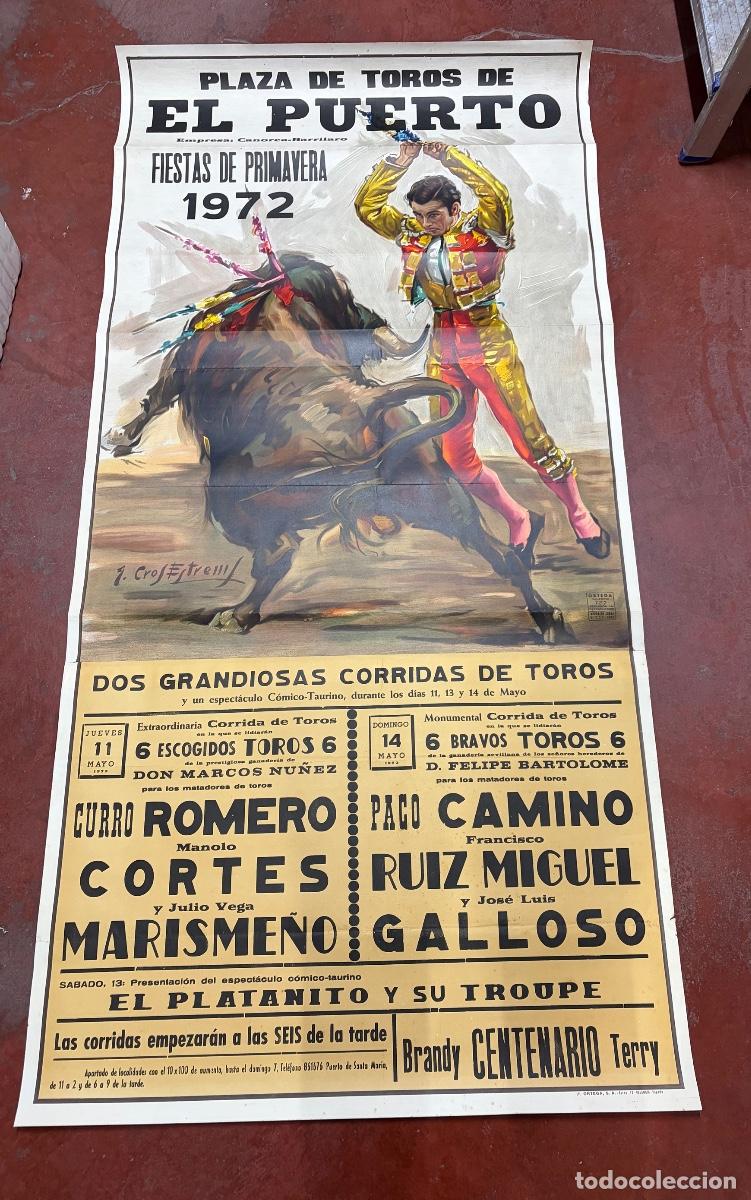 Tauromaquia: CARTEL GRAN TAMA&Ntilde;O. PLAZA TOROS EL PUERTO. 1972. GANADER&Iacute;A MARCOS N&Uacute;&Ntilde;EZ. CURRO ROMERO. MARISME&Ntilde;O.