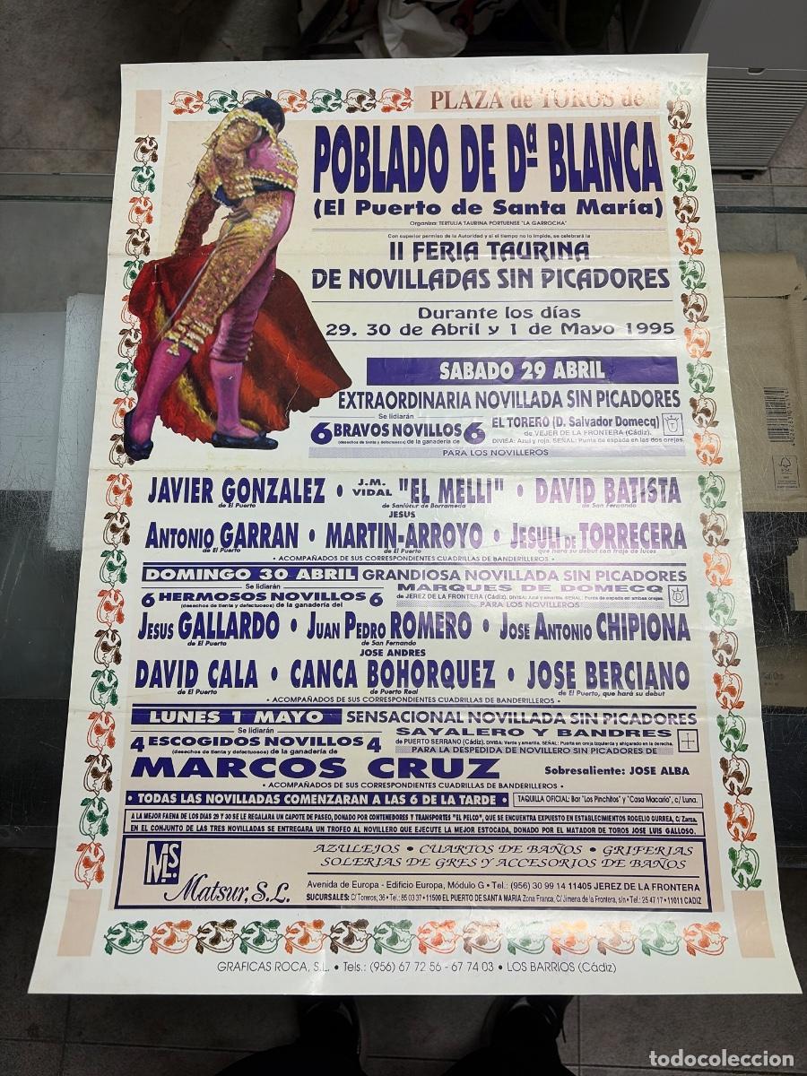 Tauromaquia: CARTEL. PLAZA TOROS POBLADO DO&Ntilde;A BLANCA. PTO. STA. MAR&Iacute;A. 1995. GANADOR S. DOMECQ. JES&Uacute;S GALLARDO