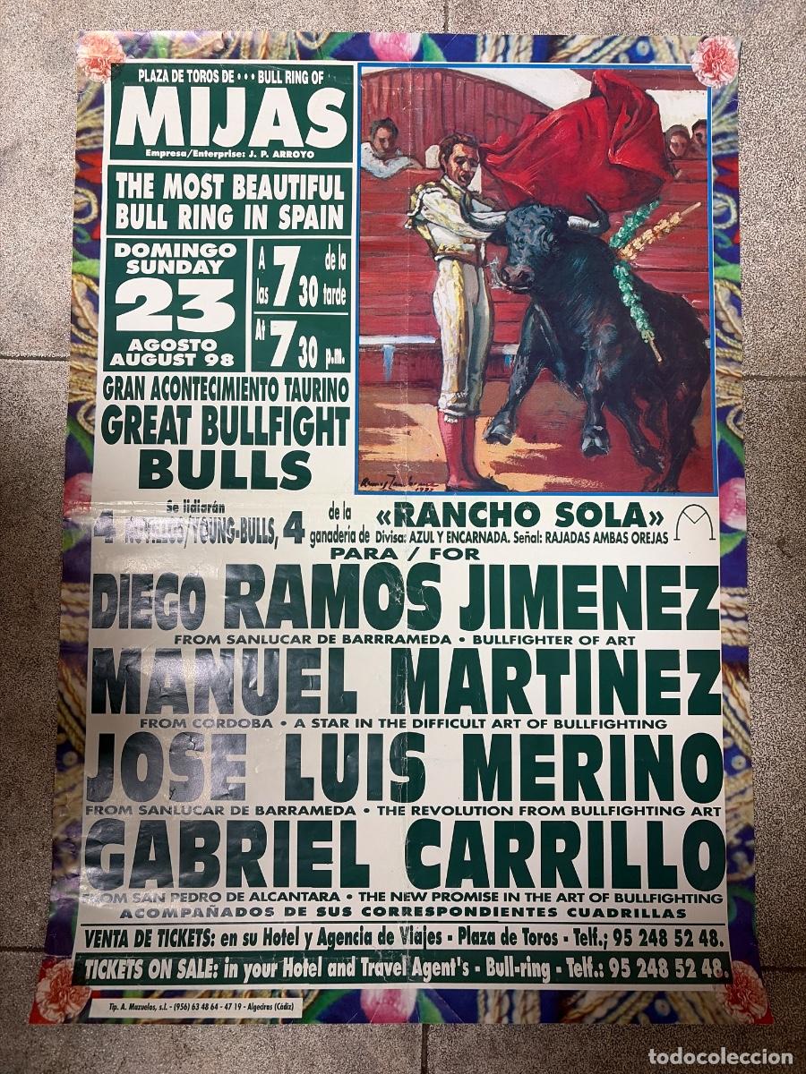 Tauromaquia: CARTEL. PLAZA TOROS MIJAS. 1998. GANADER&Iacute;A RANCHO SOLA. DIEGO RAMOS JIEMENEZ. JOS&Eacute; LUIS MERI&Ntilde;O