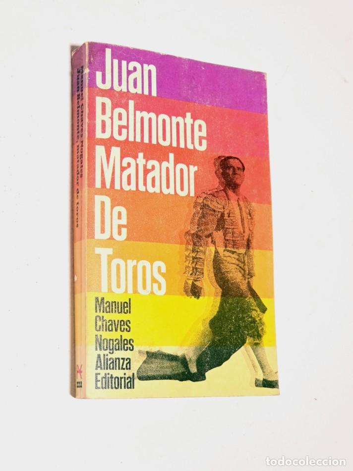 Tauromaquia: JUAN BELMONTE MATADO DE TOROS - CHAVES NOGALES, Manuel
