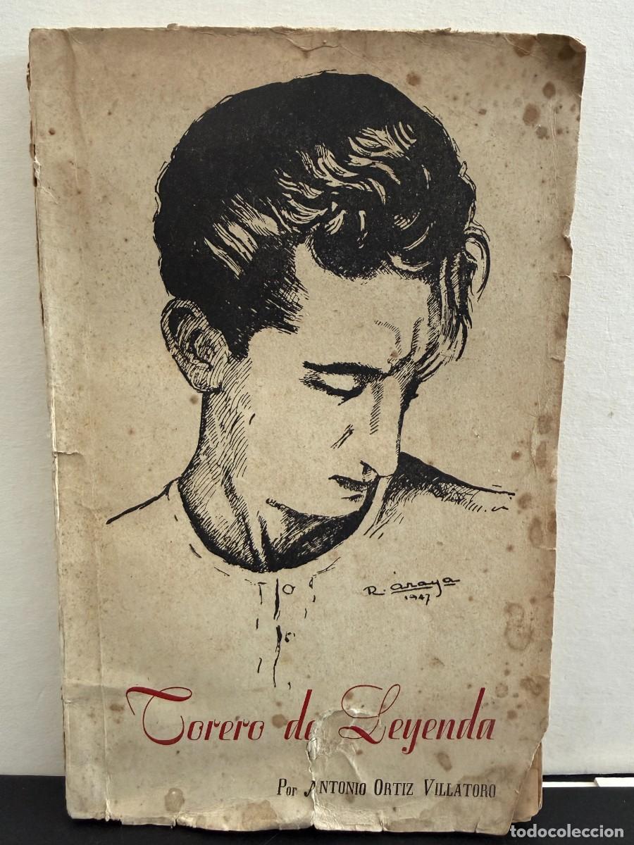 Tauromaquia: Torero De Leyenda Manolete - Antonio Ortiz Villatoro 1947 - Primera Edicion Taurina