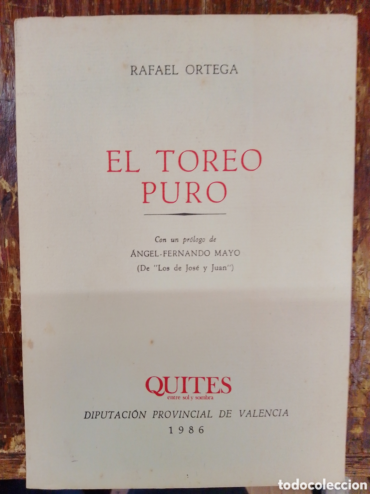 Tauromachia: EL TOREO PURO. RAFAEL ORTEGA. QUITES. DIPUTACI&Oacute;N DE VALENCIA. 1986