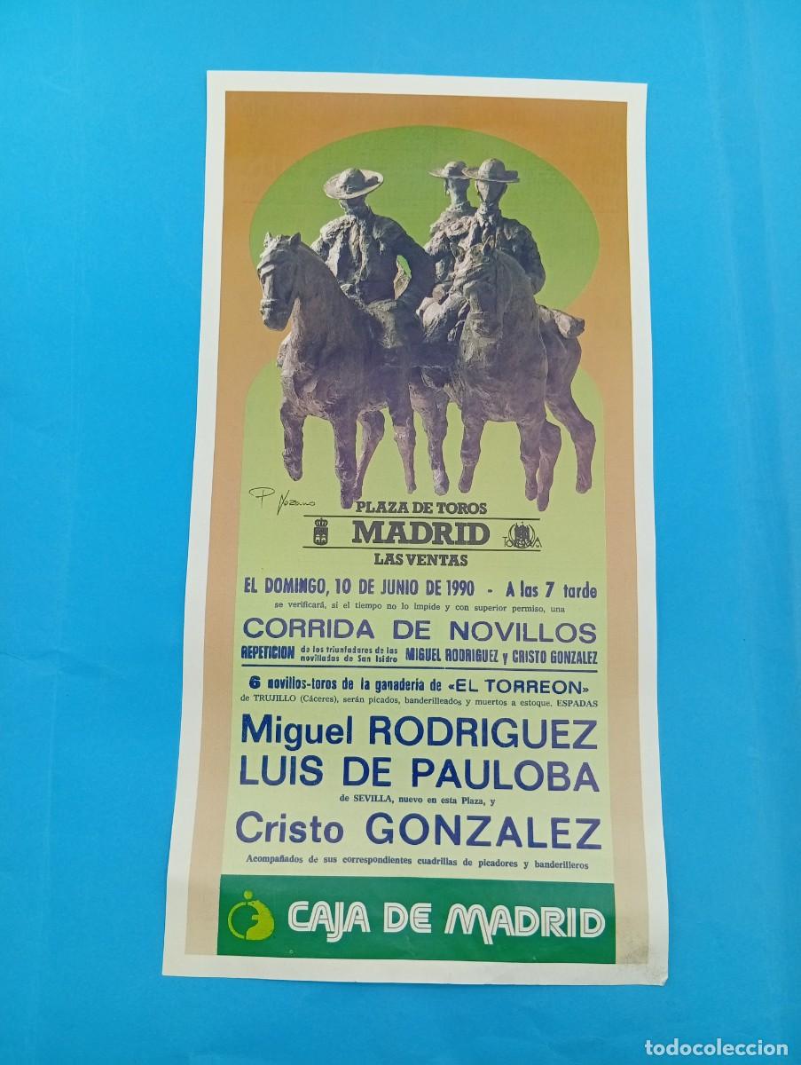 Tauromaquia: CARTEL TOROS. MADRID. 1990. GANADERIA EL TORREON. MIGUEL RGUEZ. LUIS DE PAILOBA. CRISTO GLEZ.