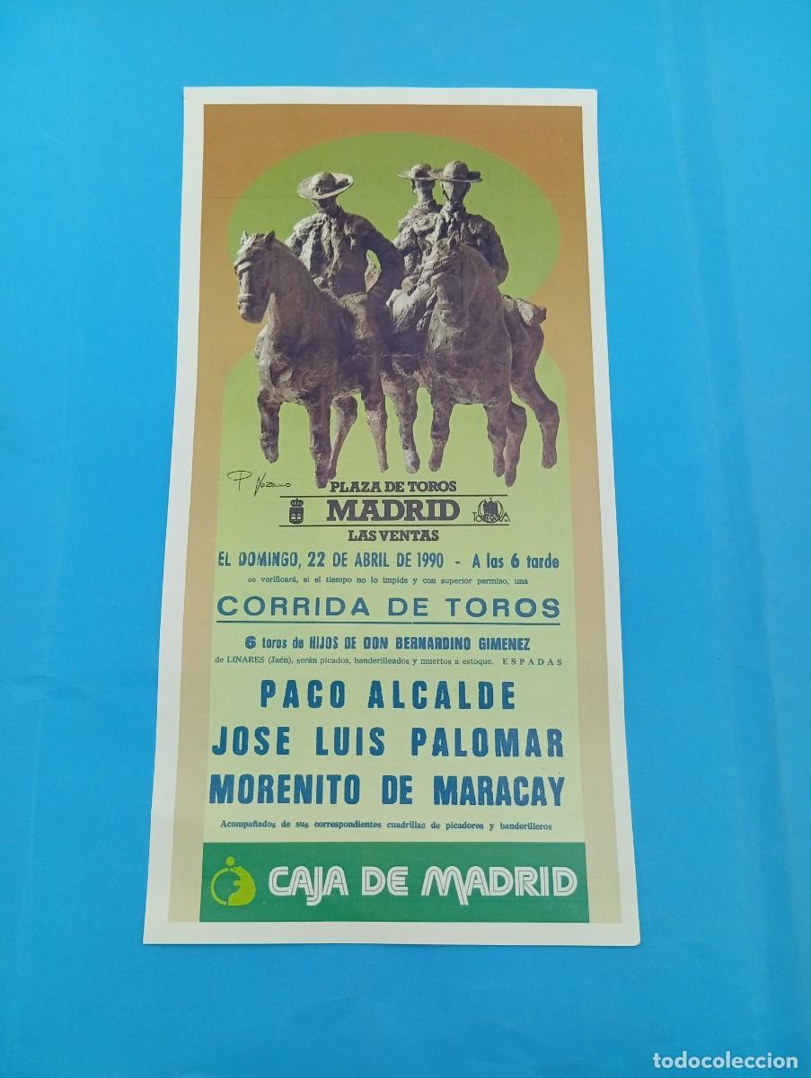 Tauromaquia: CARTEL TOROS. MADRID. 1990. GANADERIA BERNARDINO GIMENEZ. PACO ALCALDE. PALOMAR. MARACAY.