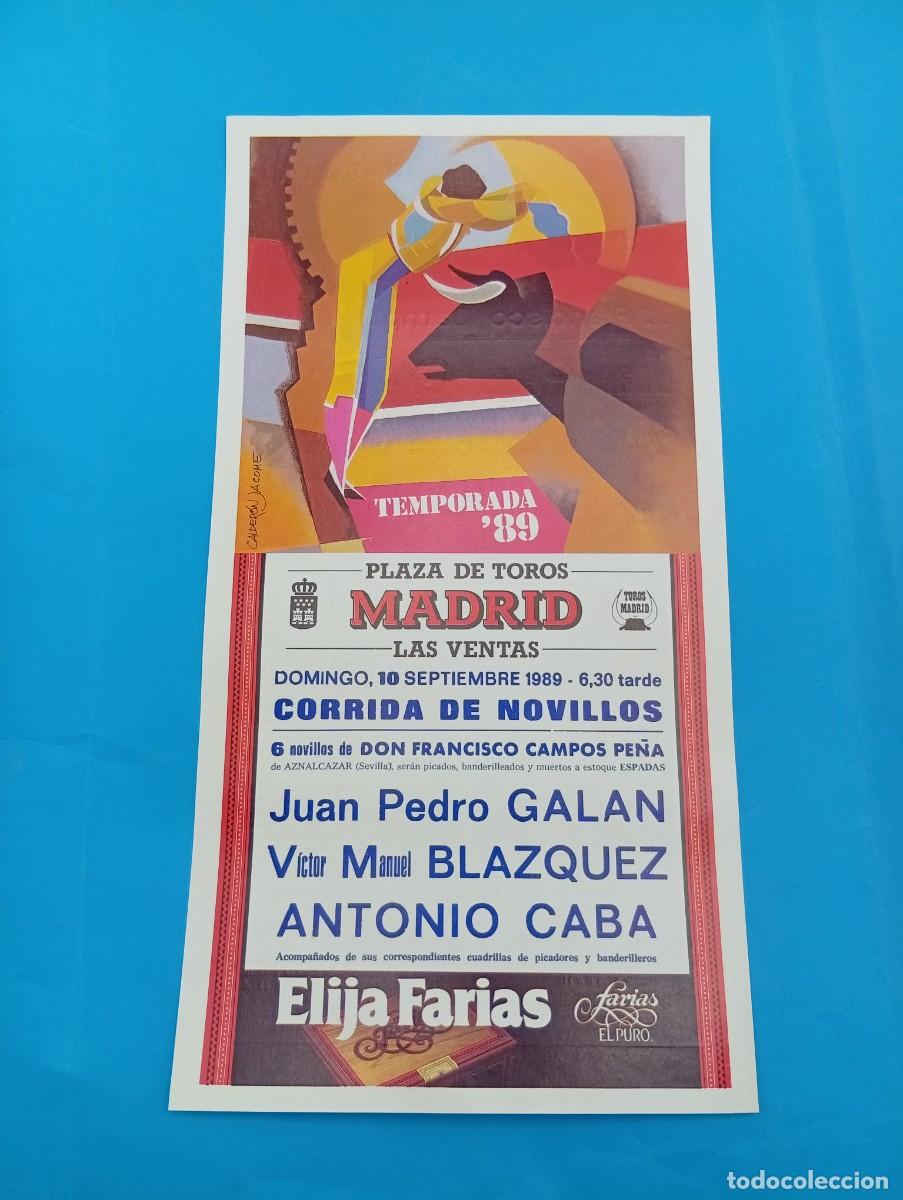 Tauromaquia: CARTEL TOROS. MADRID. 1989. GANADERIA CAMPOS PE&Ntilde;A. JUAN PEDRO GALAN. VICTOR MANUEL BLAZQUEZ. CABA.