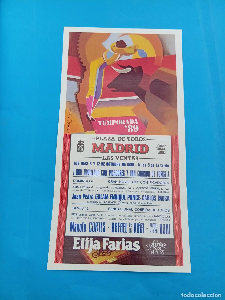 Tauromaquia: CARTEL TOROS. MADRID. 1989. GANADERIA PERALTA. JUAN PEDRO GALAN. ENRIQUE PONCE. CARLOS MORA.