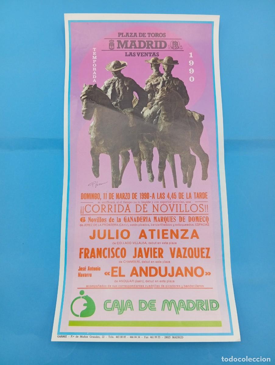 Tauromaquia: CARTEL TOROS. MADRID. 1990. GANADERIA MARQUES DE DOMECQ. JULIO ATIENZA. FCO. J. VAZQUEZ. EL ANDUJANO