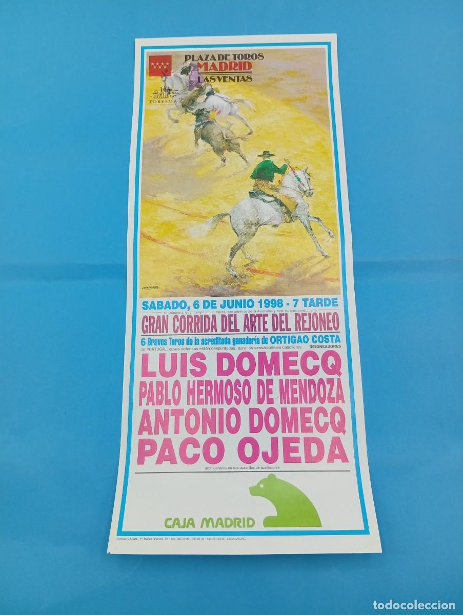 Tauromaquia: CARTEL TOROS. MADRID. 1998. GANADERIA ORTIGAO COSTA. LUIS DOMECQ. PABLO H. DE MENDOZA. PACO OJEDA.