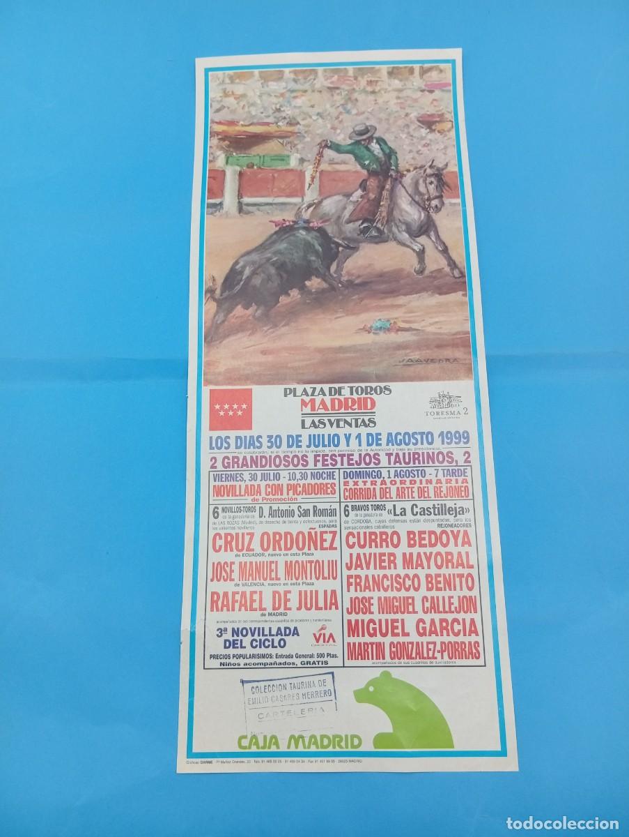 Tauromaquia: CARTEL TOROS. MADRID. 1999. GANADERIA ANTONIO SAN ROMAN. CRUZ ORDO&Ntilde;EZ. MONTOLIU. RAFAEL DE JULIA.