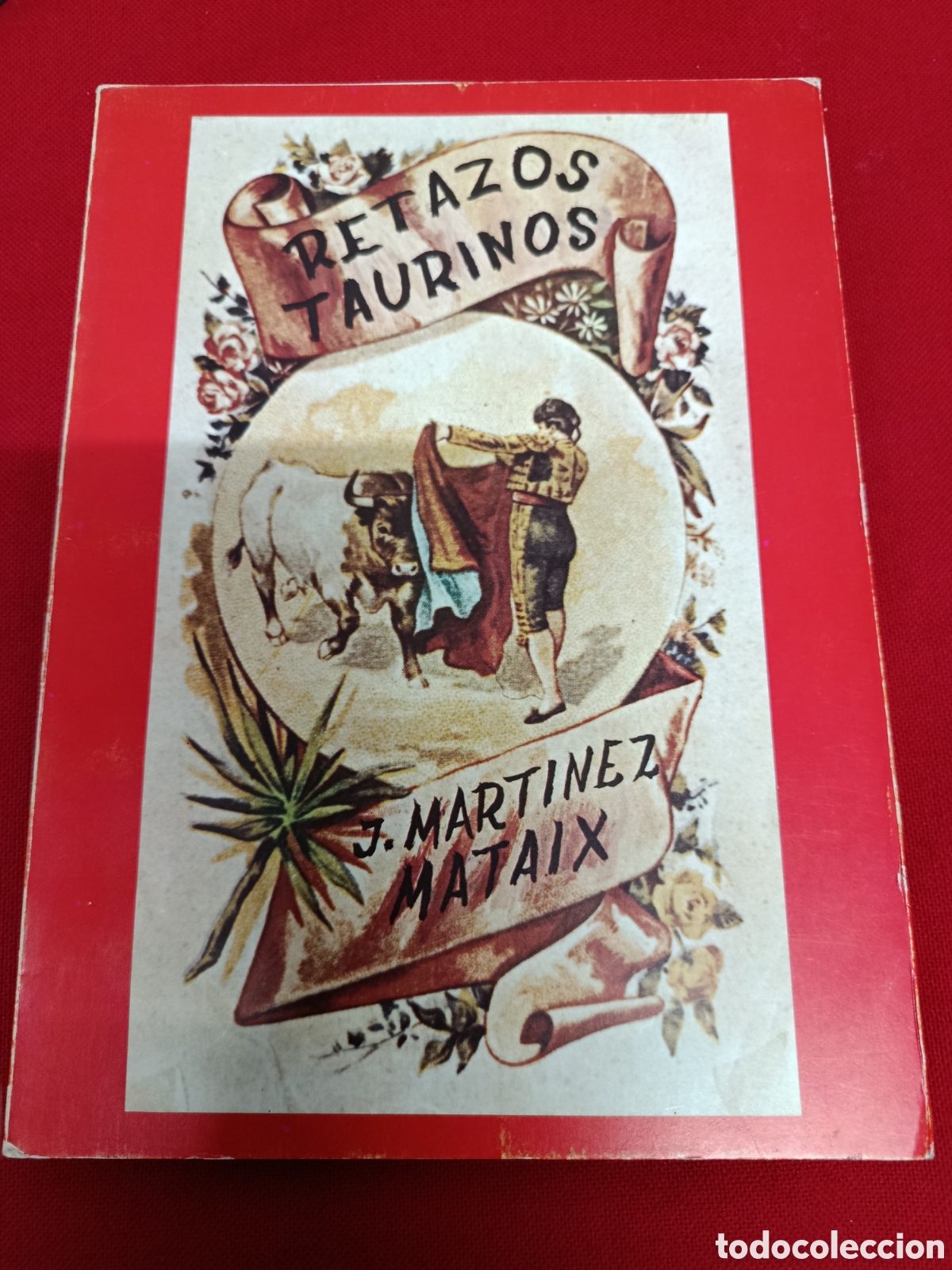 Tauromachia: Retazos taurinos, Mart&iacute;nez Mataix, Publicaciones de la caja de ahorros de Alicante. Toros