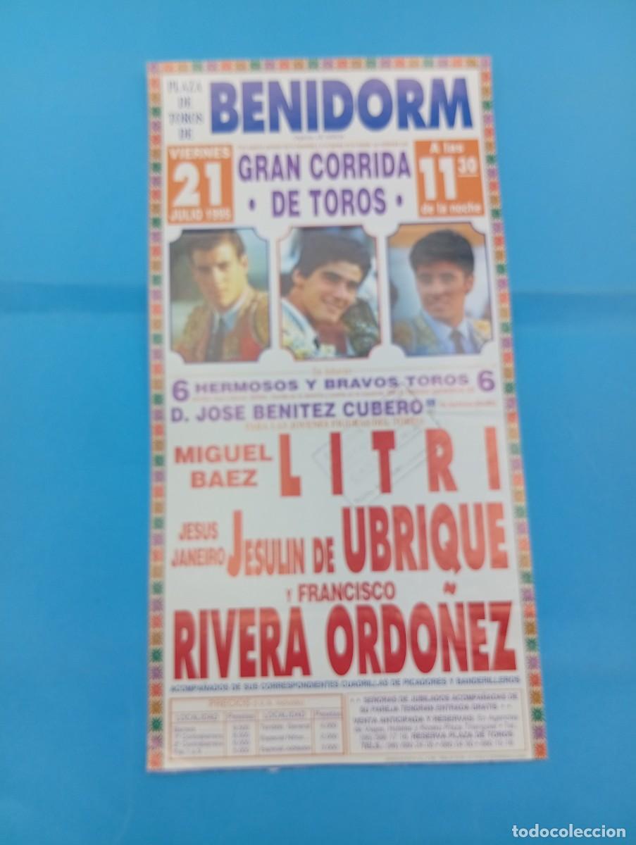 Tauromaquia: CARTEL TOROS. BENIDORM. 1995. GANADERIA BENITEZ CUBERO. LITRI. JESULIN DE UBRIQUE. RIVERA ORDO&Ntilde;EZ.
