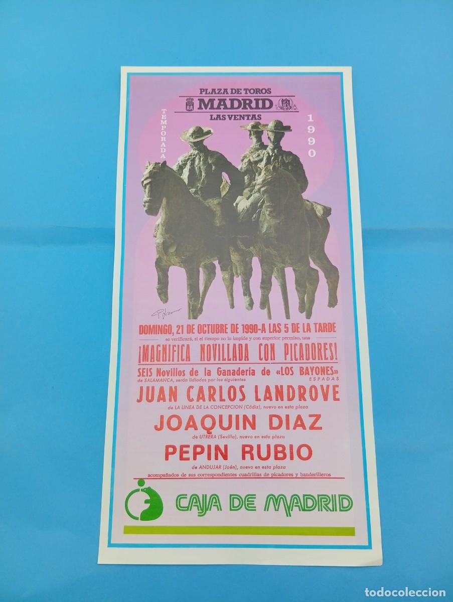 Tauromaquia: CARTEL TOROS. MADRID. 1990. GANADERIA LOS BAYONES. JUAN CARLOS LANDROVE. JOAQUIN DIAZ. PEPIN RUBIO.