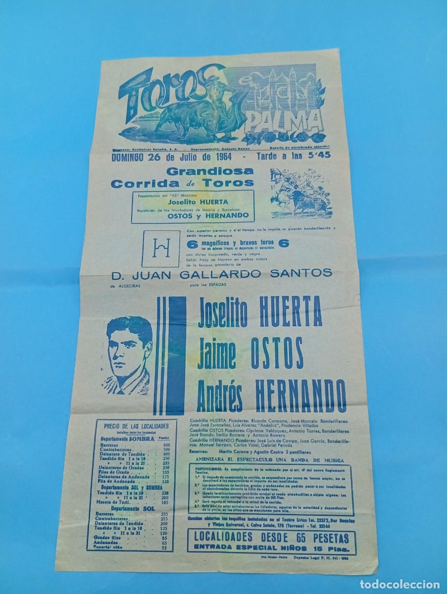 Tauromaquia: CARTEL TOROS. PALMA. 1964. GANADERIA GALLARDO SANTOS. JOSELITO HUERTA. JAIME OSTOS. ANDRES HERNANDO.