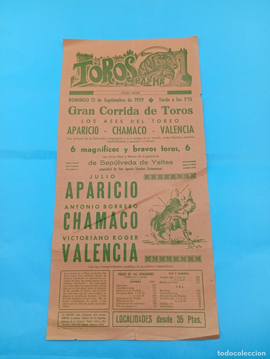 Tauromaquia: CARTEL TOROS. PALMA. 1959. GANADERIA SEPULVEDA DE YELTES. JULIO APARICIO. CHAMACO. VALENCIA.