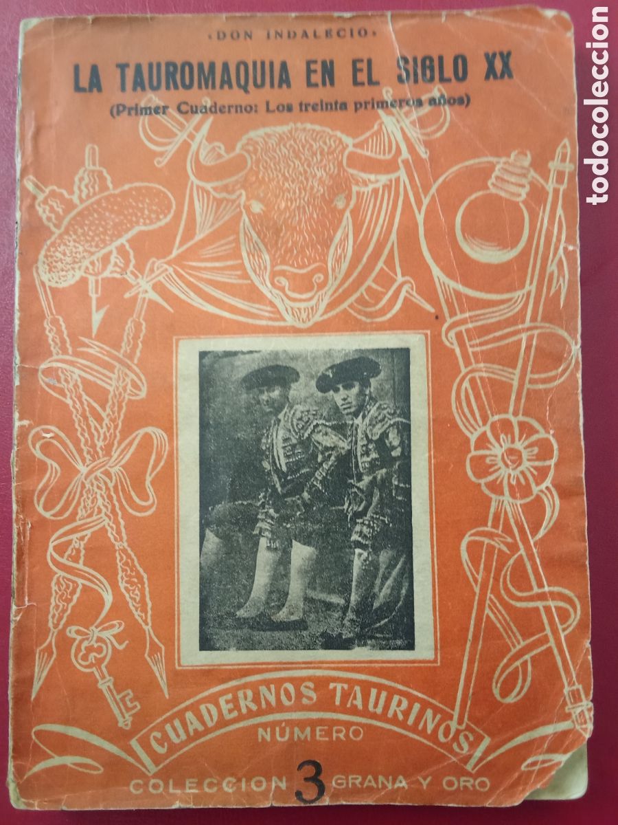 Tauromachia: La TAUROMAQUIA eN EL SIGLO XX ,por DON INDALECIO , a&ntilde;os 30 ,N&ordm;3 JMJ