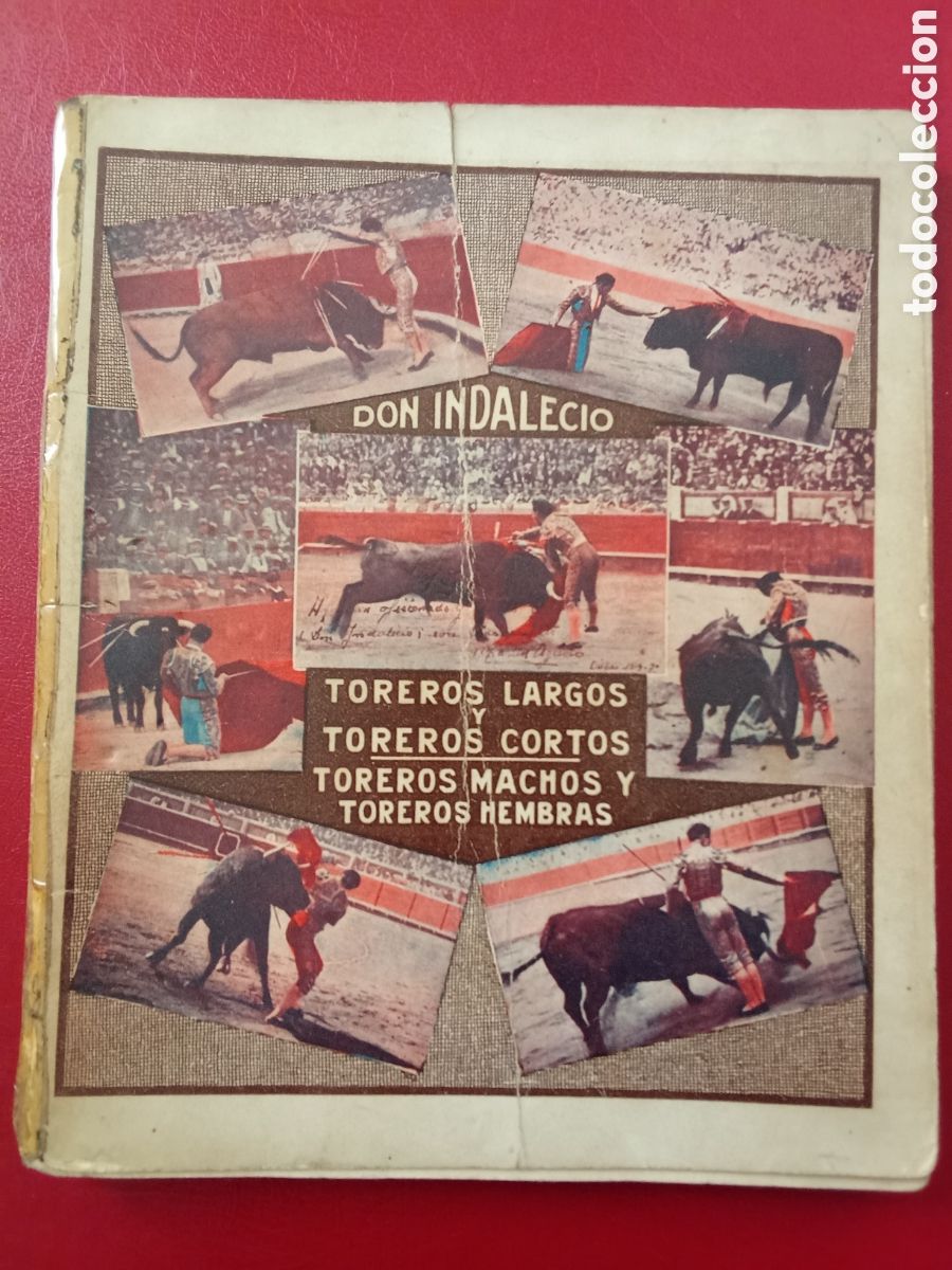 Tauromachia: TOREROS LARGOS Y TOREROS CORTOS ,por DON INDALECIO , a&ntilde;o 1930 JMJ