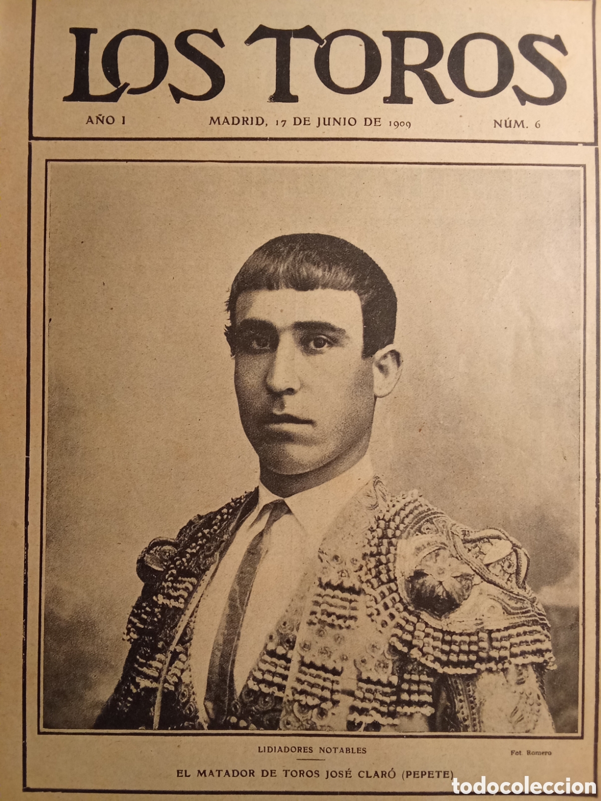 Tauromaquia: Revista taurina LOS TOROS Junio 1909 Jose Claro &rdquo;PEPETE&rdquo;JMJ
