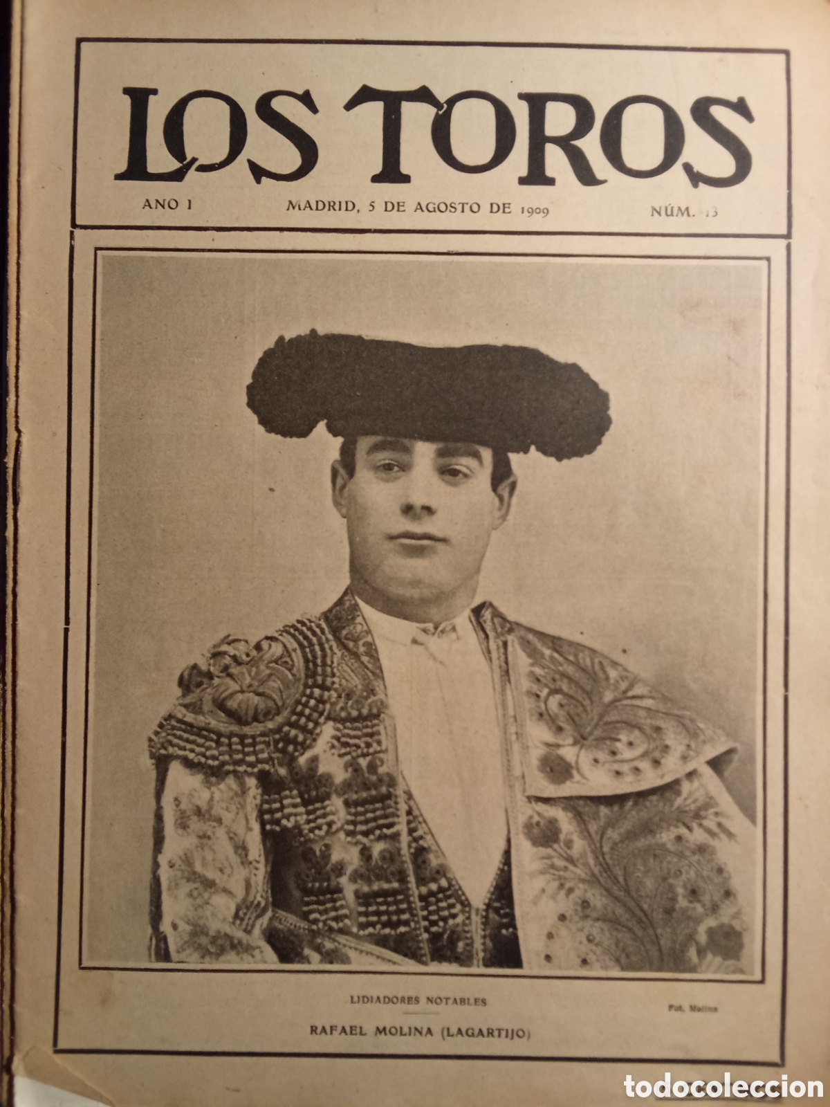 Tauromaquia: Revista taurina LOS TOROS Agosto 1909 Rafael Molina &rdquo;LAGARTIJO&rdquo; JMJ