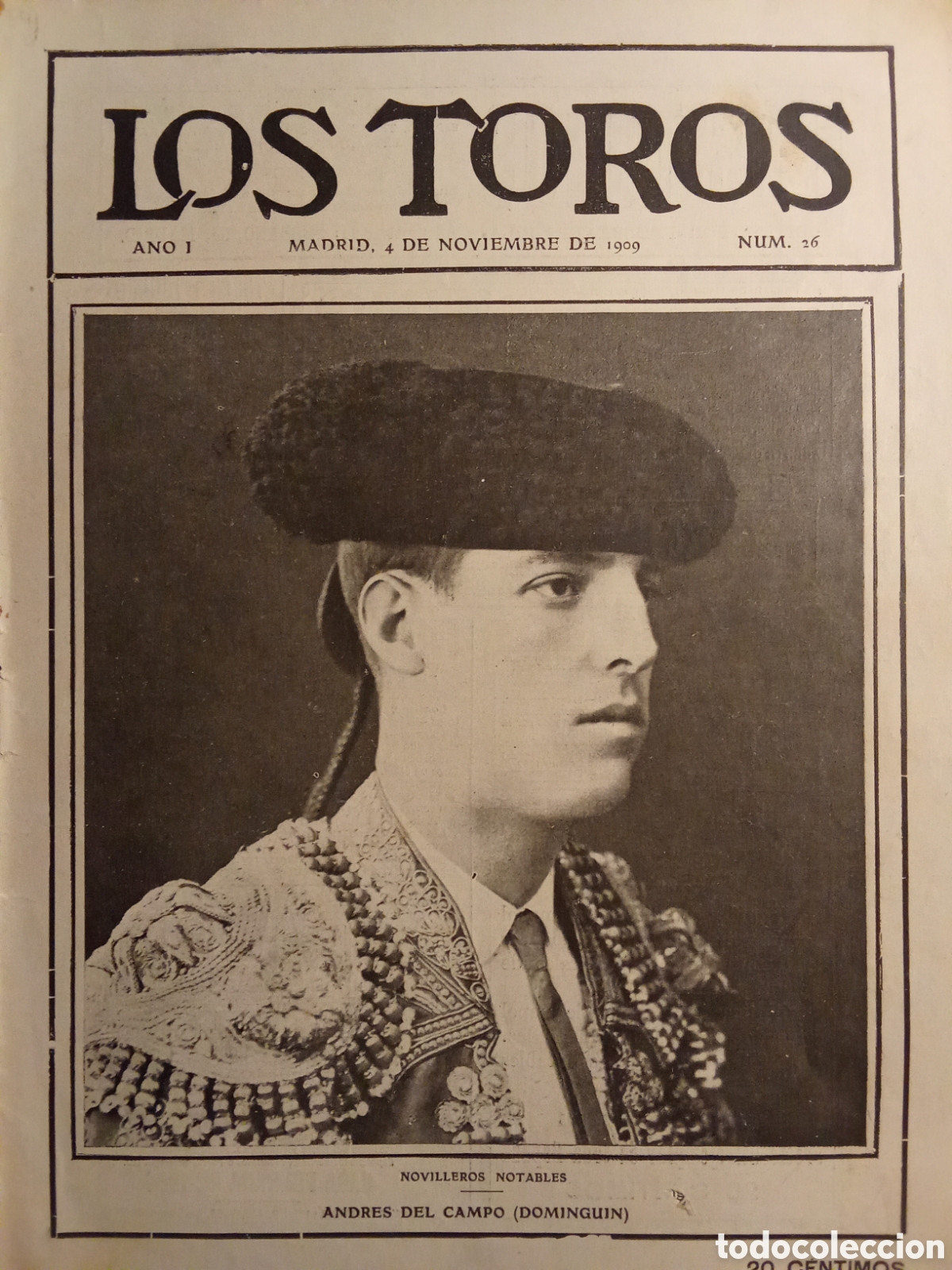 Tauromaquia: Revista taurina LOS TOROS Noviembre 1909 Andres del Campo &rdquo;DOMINGUIN&rdquo; JMJ