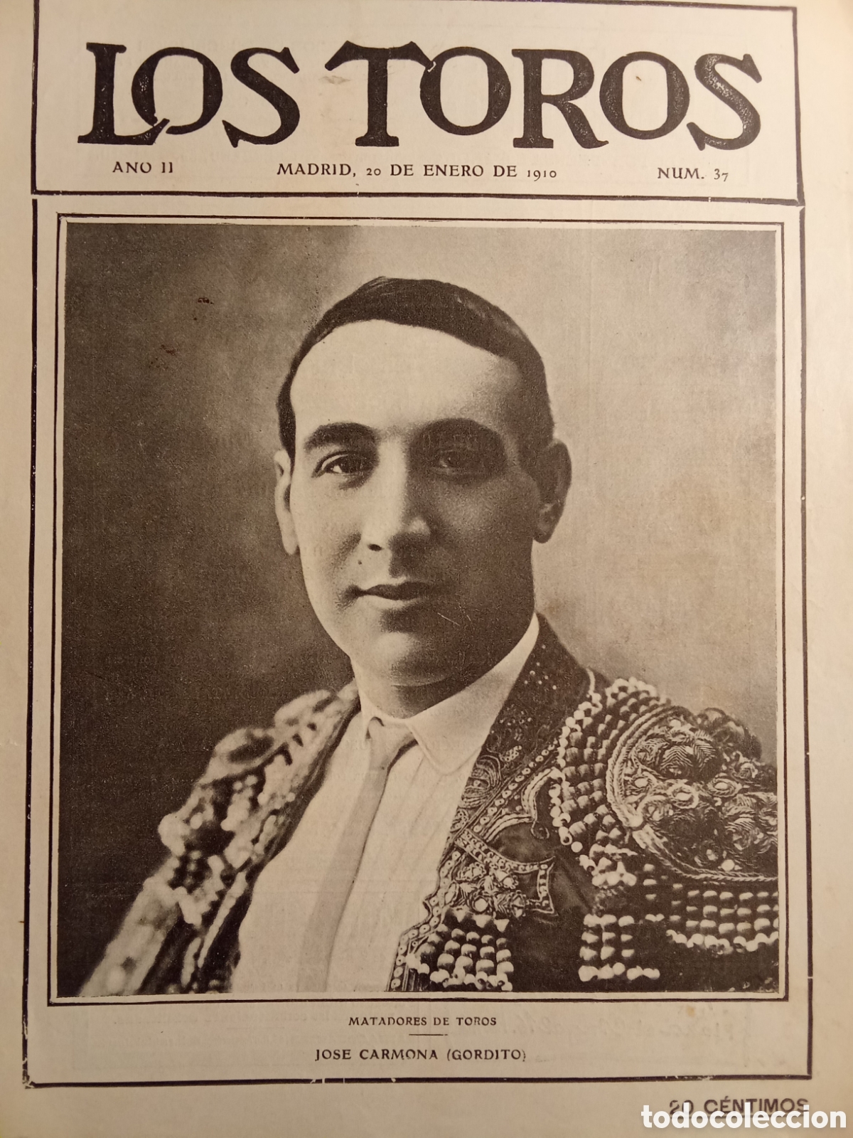 Tauromaquia: Revista taurina LOS TOROS Enero 1910 Jose Carmona &rdquo;GORDITO&rdquo; JMJ