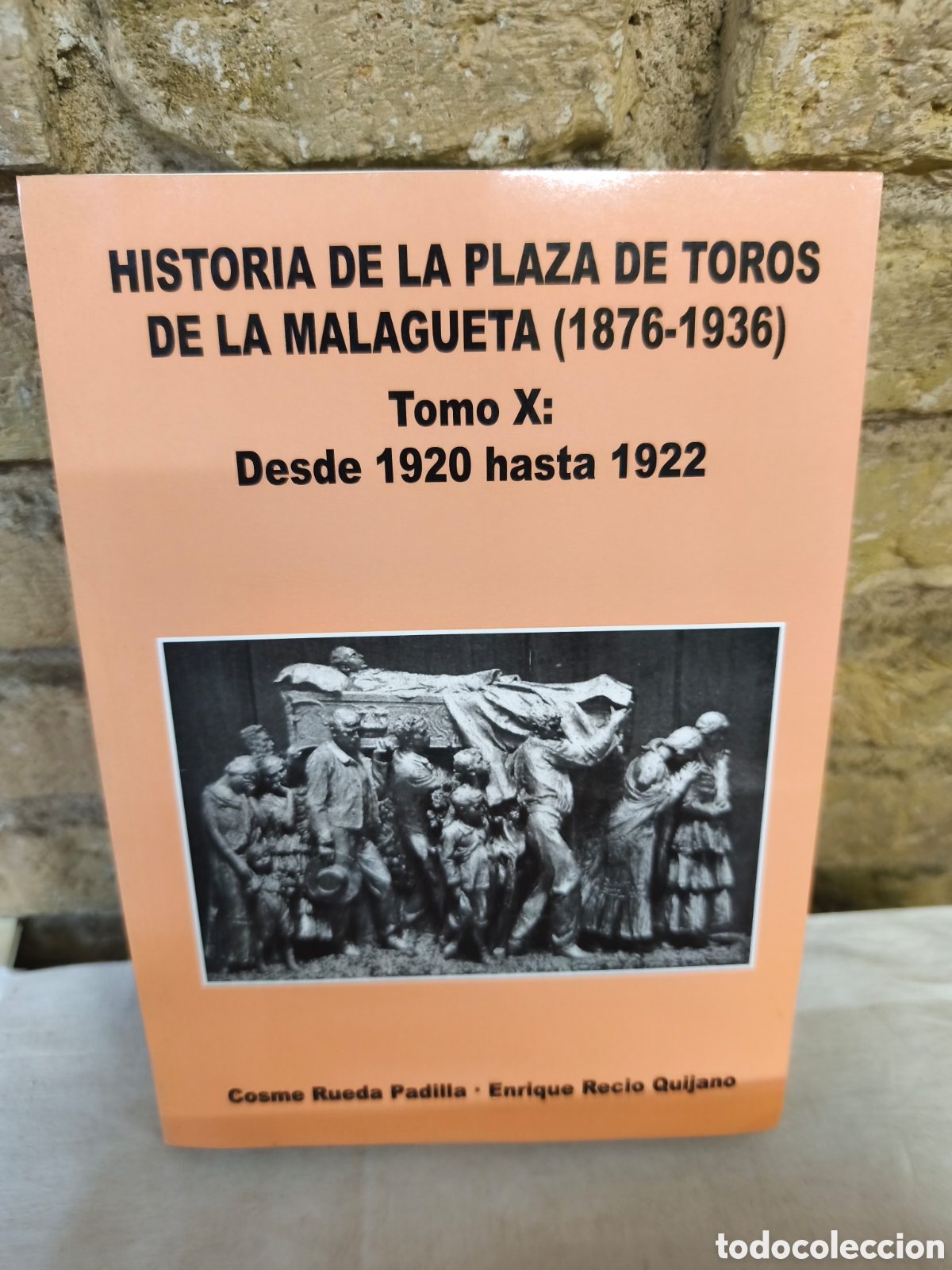 Stierkampf: HISTORIA DE LA PLAZA DE TOROS DE LA MALAGUETA (1876-1936) TOMO 10